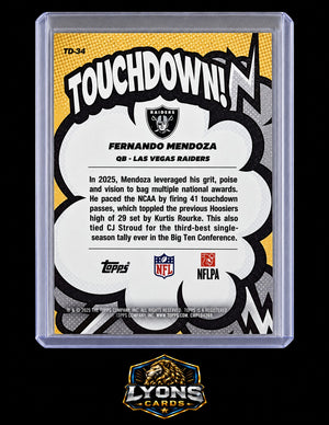 2026 Topps Flagship Fernando Mendoza #TD-34 Suddenly Touchdown! SSP RC