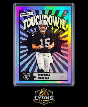 2026 Topps Flagship Fernando Mendoza #TD-34 Suddenly Touchdown! SSP RC