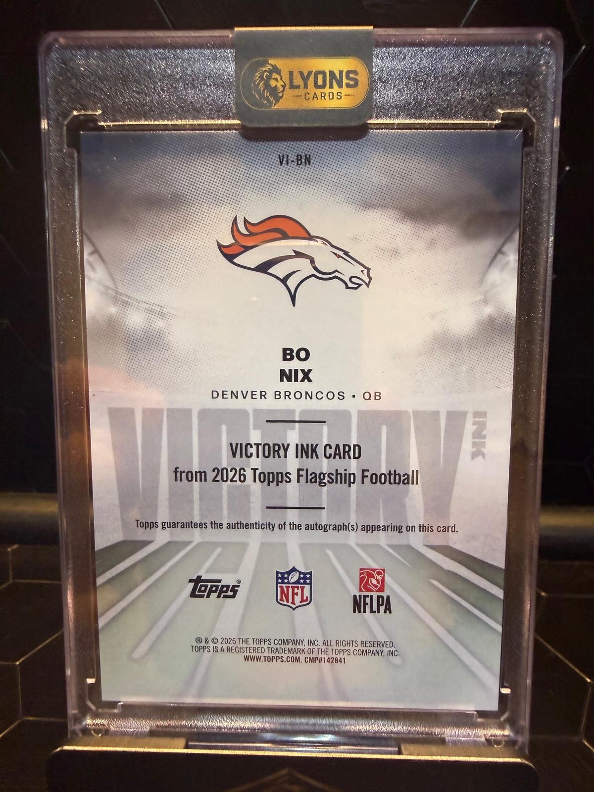 2026 Topps Flagship Bo Nix #VI-BN Victory Ink On-Card Auto