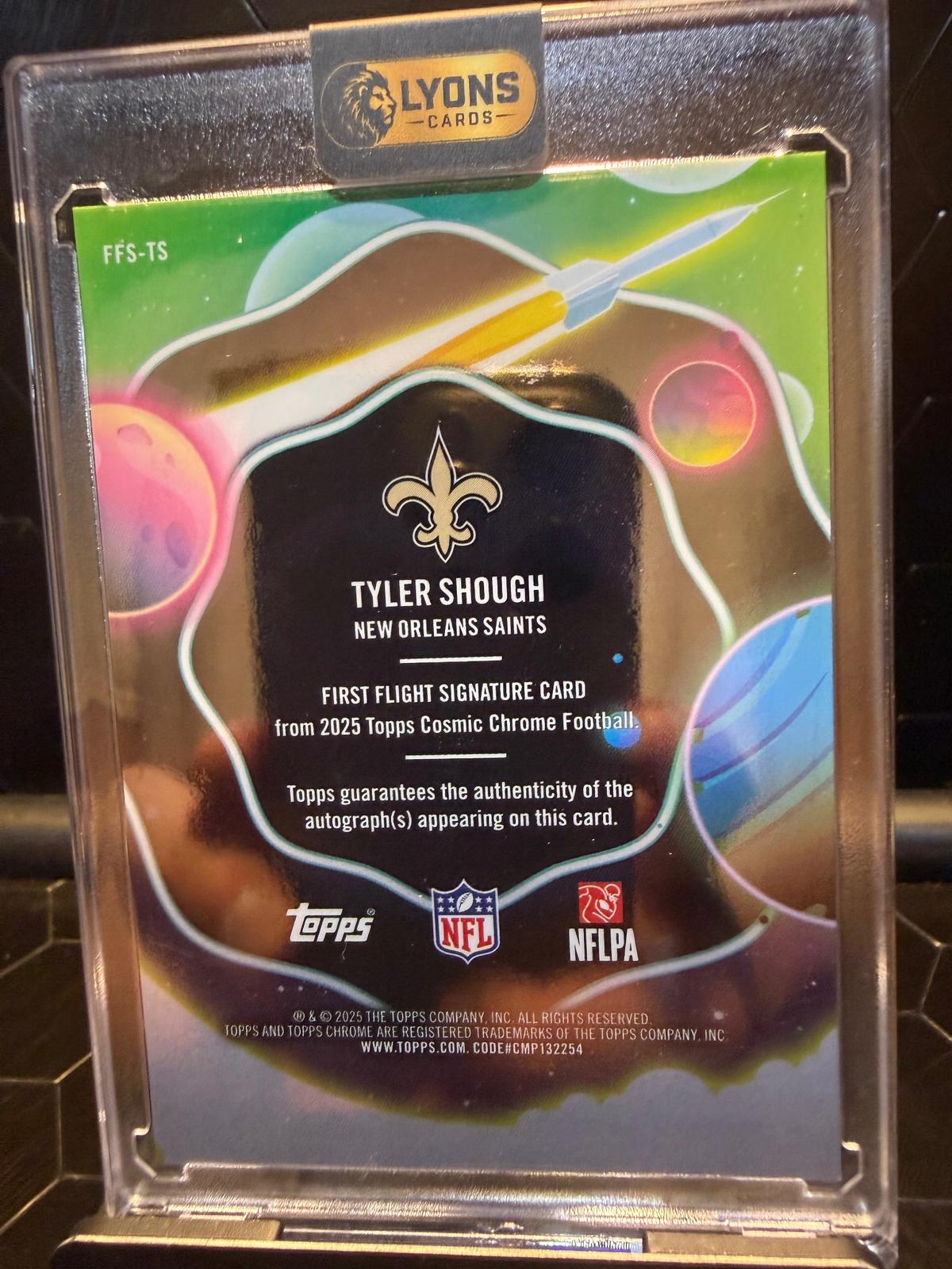 2025 Topps Cosmic Chrome Tyler Shough #FFS-TS First Flight Auto RC /99