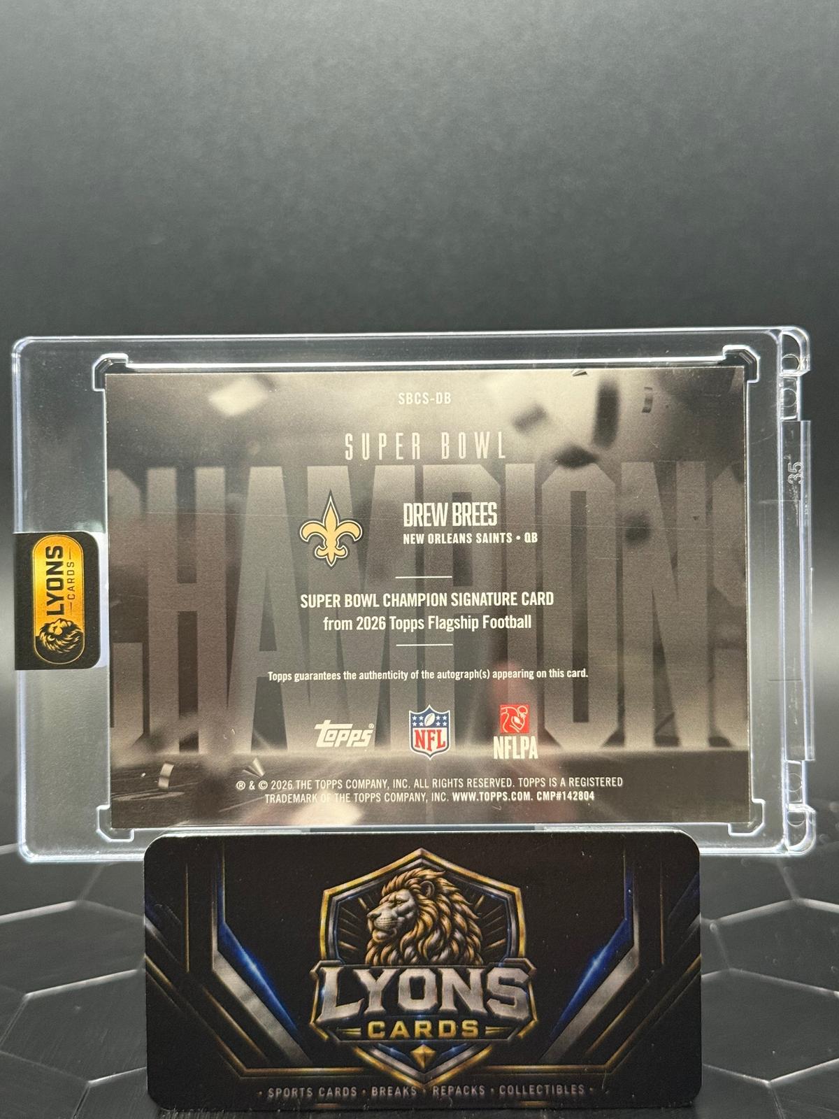 2026 Topps Flagship Drew Brees #SBCS-DB Super Bowl Champion Signatures Auto